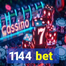 1144 bet
